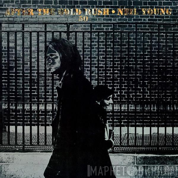  Neil Young  - After The Gold Rush (50th Anniversary)