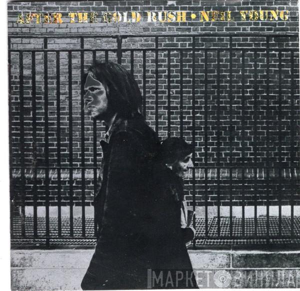  Neil Young  - After The Gold Rush