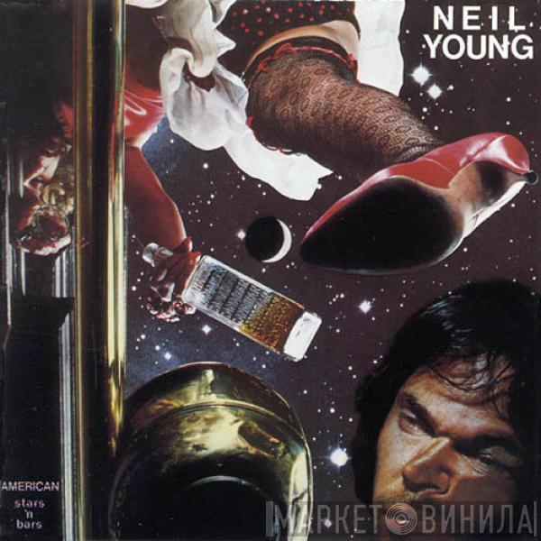  Neil Young  - American Stars 'N Bars