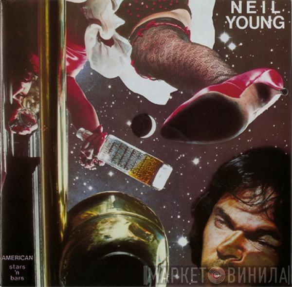  Neil Young  - American Stars 'N Bars