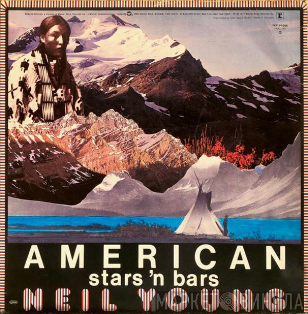  Neil Young  - American Stars 'N Bars