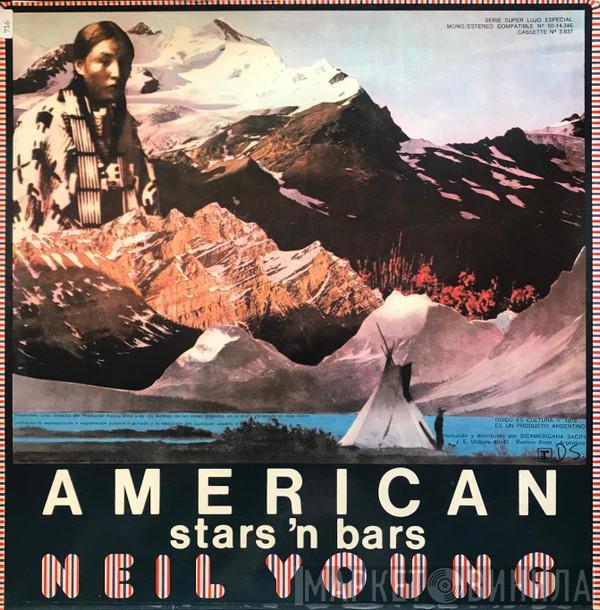  Neil Young  - American Stars 'N Bars