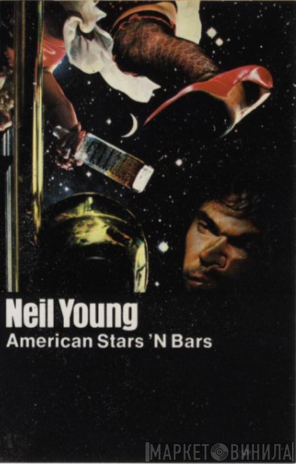  Neil Young  - American Stars 'N Bars