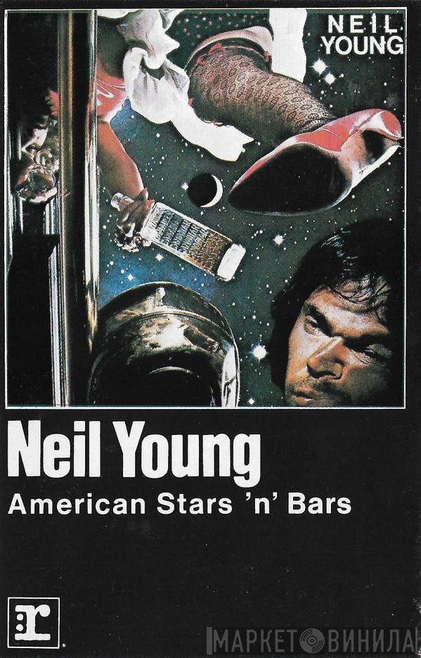  Neil Young  - American Stars 'N Bars
