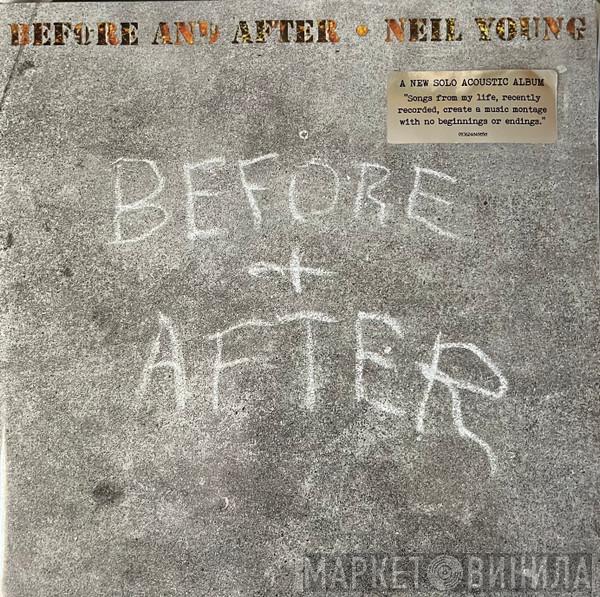 Neil Young - Before And After