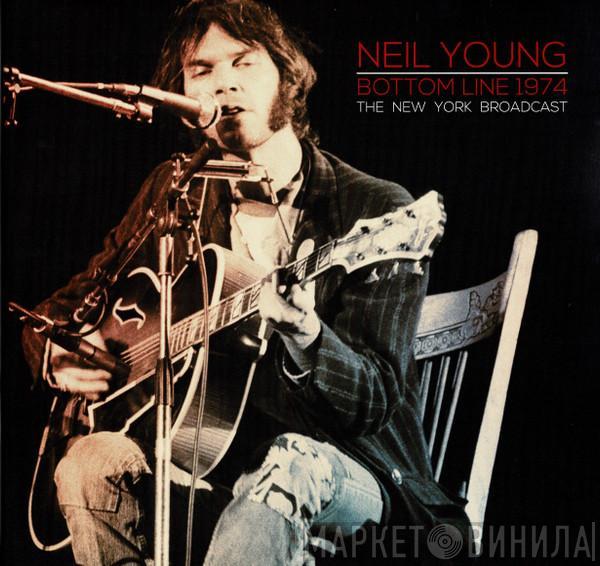  Neil Young  - Bottom Line 1974 - The New York Broadcast