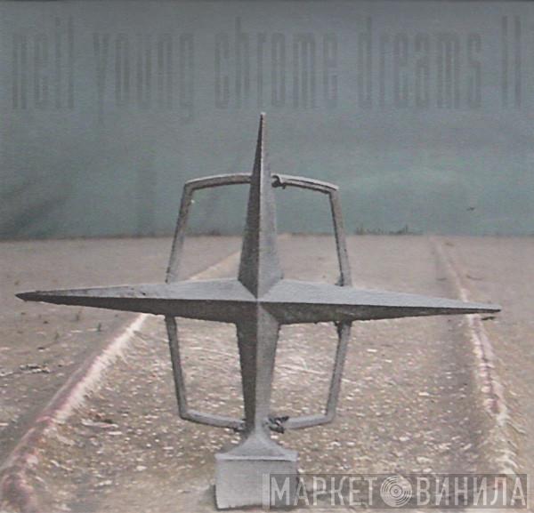 Neil Young - Chrome Dreams II