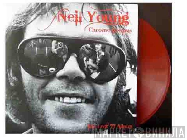  Neil Young  - Chrome Dreams The Lost 77 Album