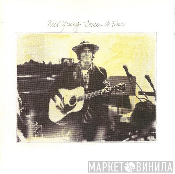  Neil Young  - Comes A Time