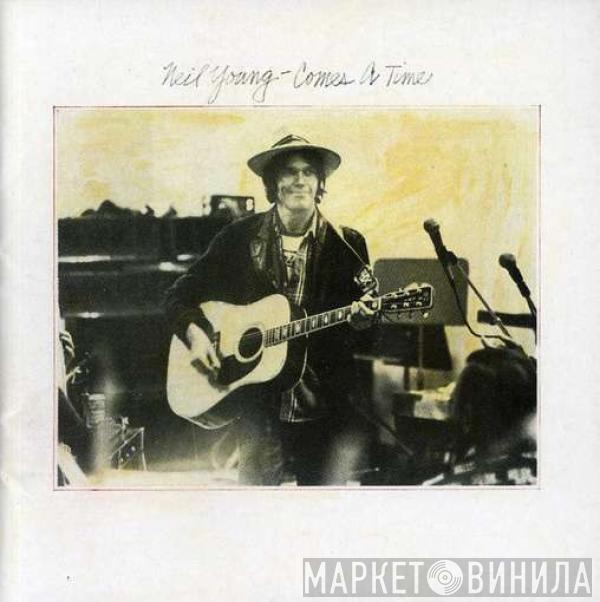  Neil Young  - Comes A Time