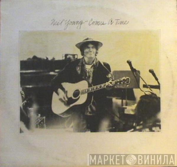  Neil Young  - Comes A Time