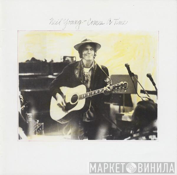  Neil Young  - Comes A Time