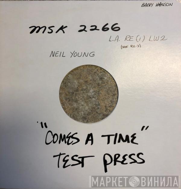  Neil Young  - Comes A Time