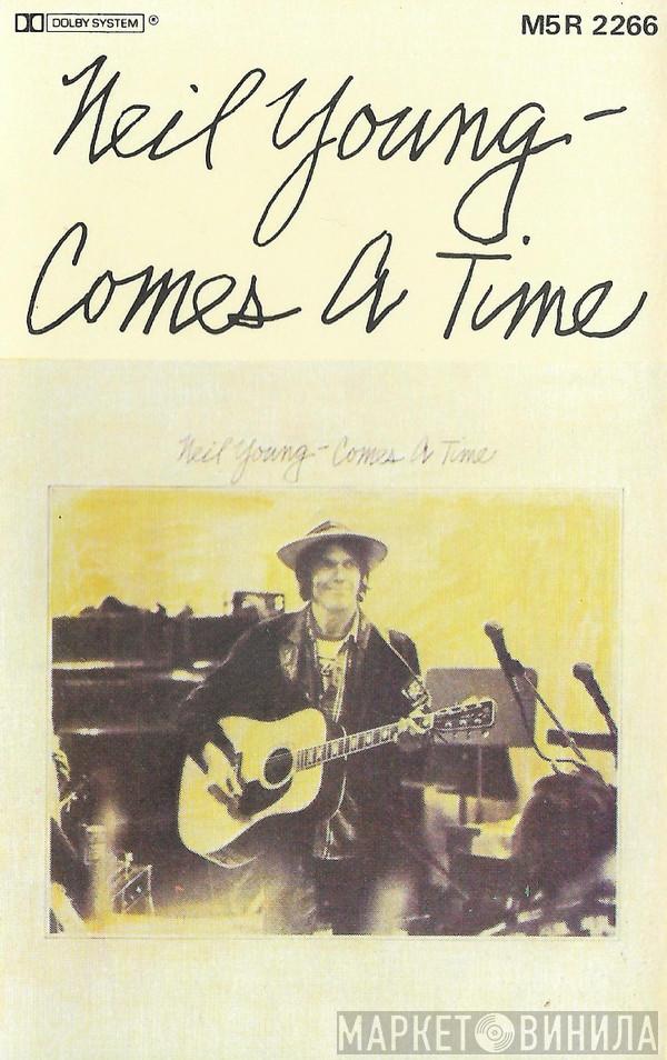  Neil Young  - Comes A Time