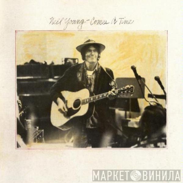  Neil Young  - Comes A Time