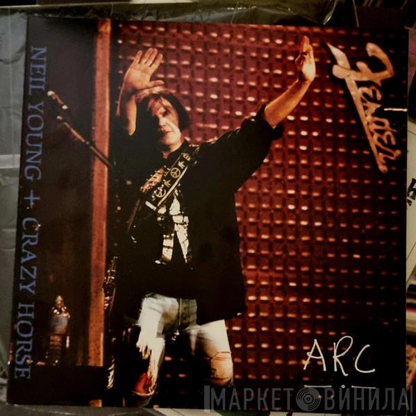 Neil Young, Crazy Horse - Arc