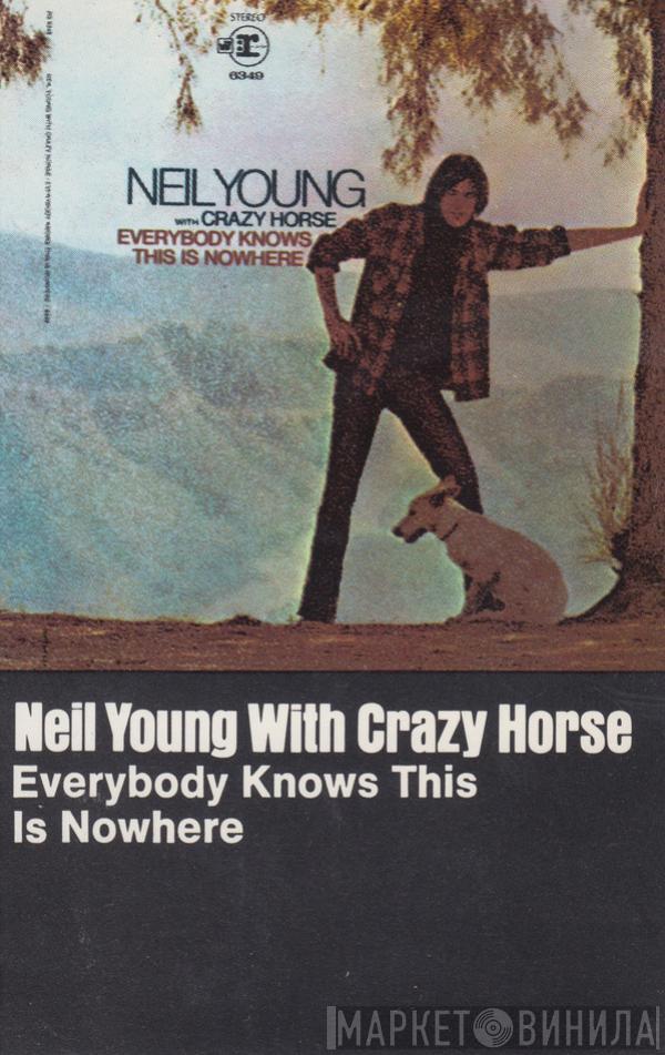 Neil Young, Crazy Horse - Everybody Knows This Is Nowhere