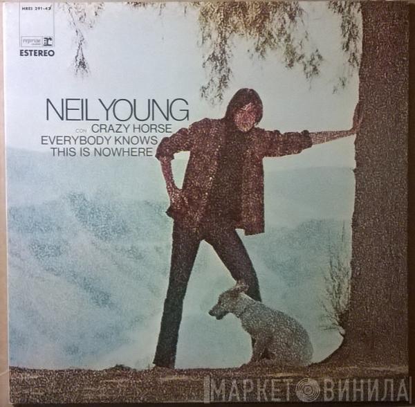 Neil Young, Crazy Horse - Everybody Knows This Is Nowhere