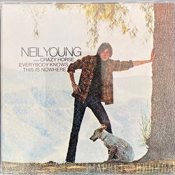 Neil Young, Crazy Horse - Everybody Knows This Is Nowhere