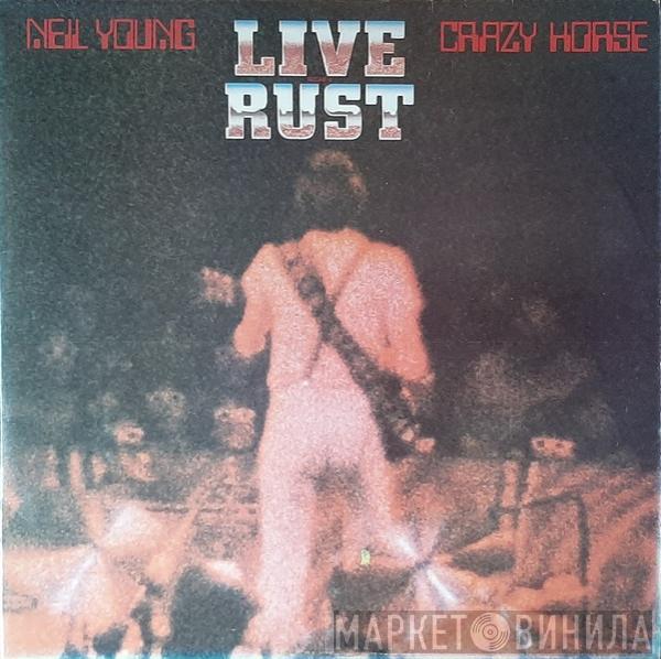 Neil Young, Crazy Horse - Live Rust