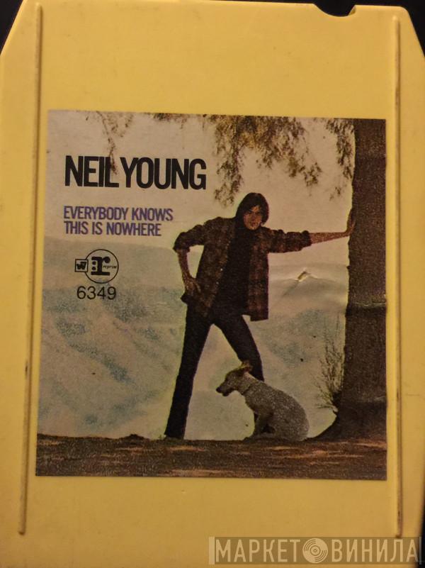  Neil Young  - Everybody Knows This Is Nowhere