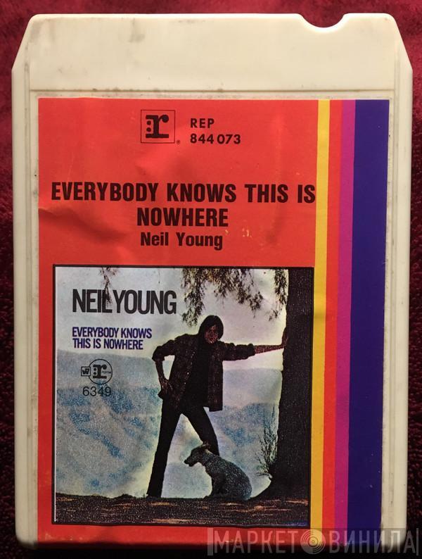  Neil Young  - Everybody Knows This Is Nowhere