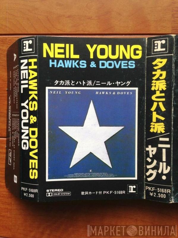  Neil Young  - Hawks & Doves = タカ派とハト派