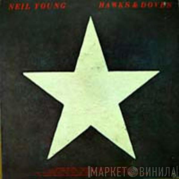  Neil Young  - Hawks & Doves