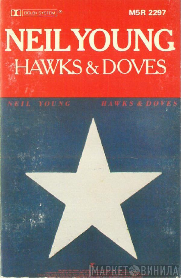  Neil Young  - Hawks & Doves