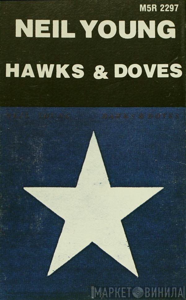  Neil Young  - Hawks & Doves
