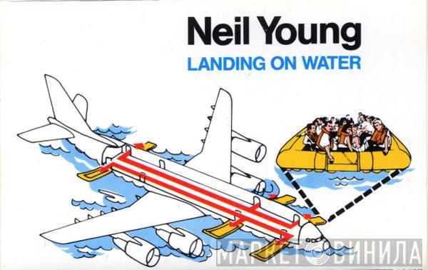  Neil Young  - Landing On Water