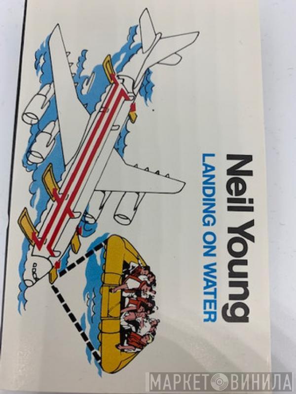  Neil Young  - Landing On Water