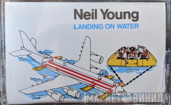  Neil Young  - Landing On Water