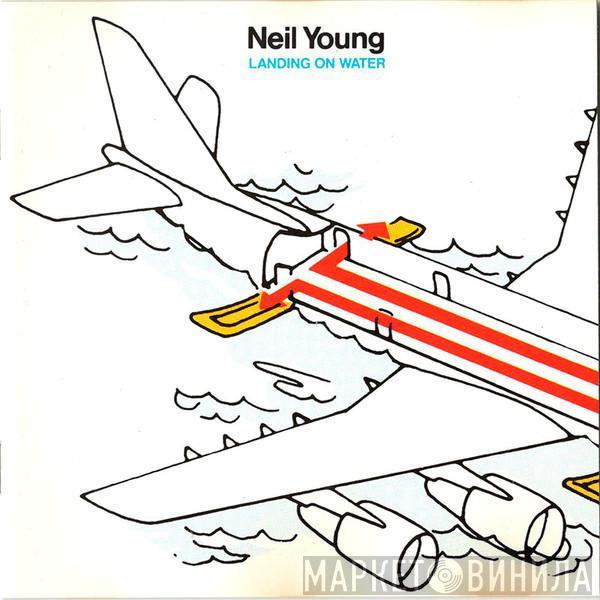  Neil Young  - Landing On Water