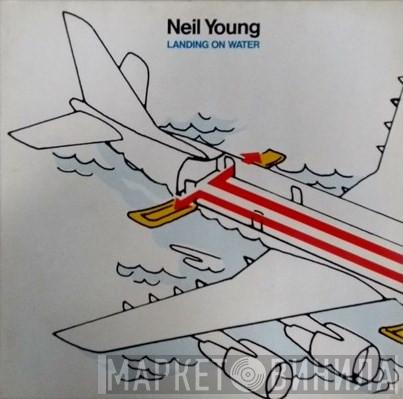  Neil Young  - Landing On Water