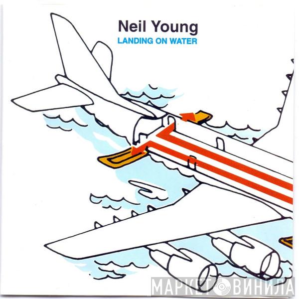  Neil Young  - Landing On Water