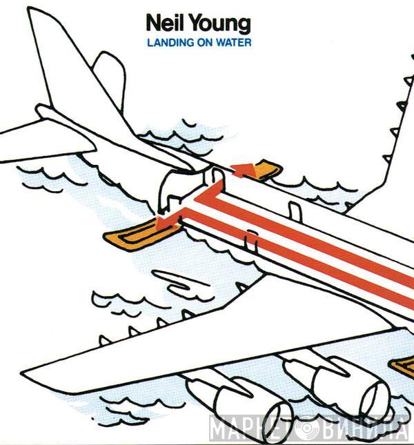  Neil Young  - Landing On Water