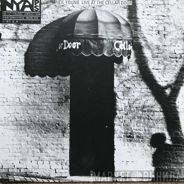  Neil Young  - Live At The Cellar Door