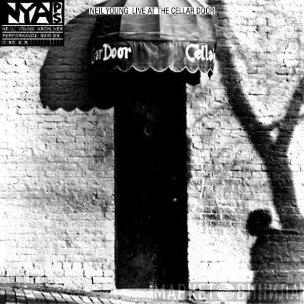  Neil Young  - Live At The Cellar Door