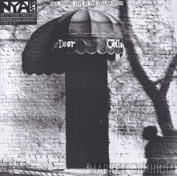 Neil Young  - Live At The Cellar Door