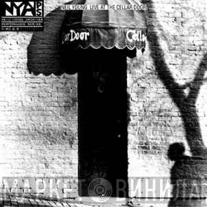  Neil Young  - Live At The Cellar Door