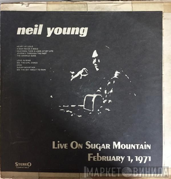  Neil Young  - Live On Sugar Mountain: February 1, 1971