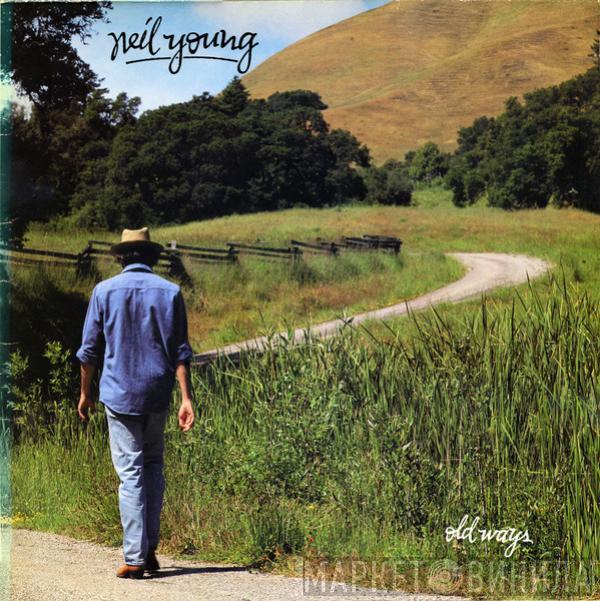  Neil Young  - Old Ways