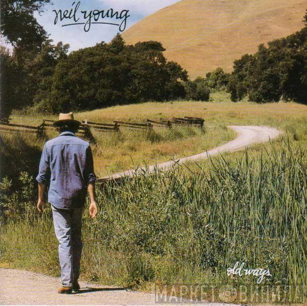  Neil Young  - Old Ways
