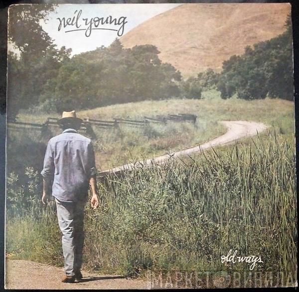  Neil Young  - Old Ways