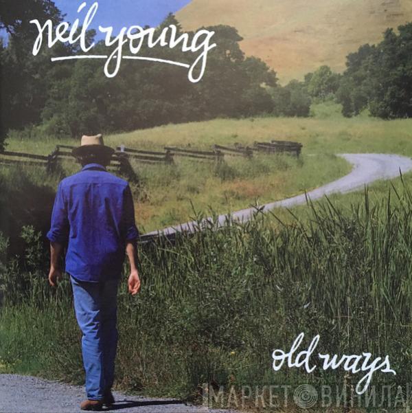  Neil Young  - Old Ways