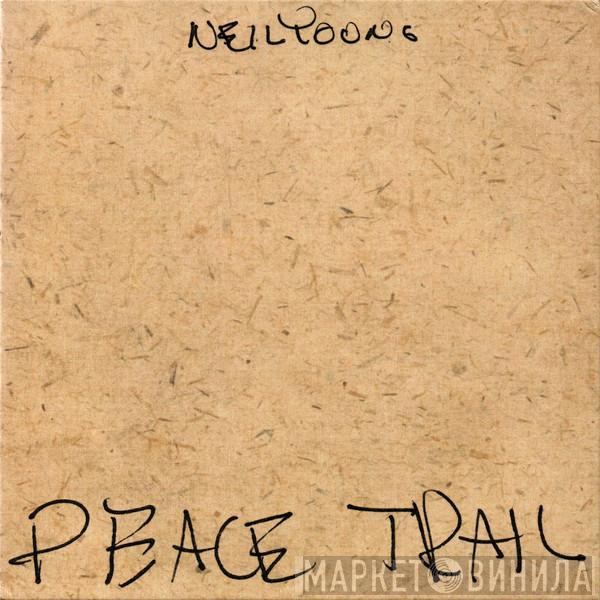 Neil Young - Peace Trail