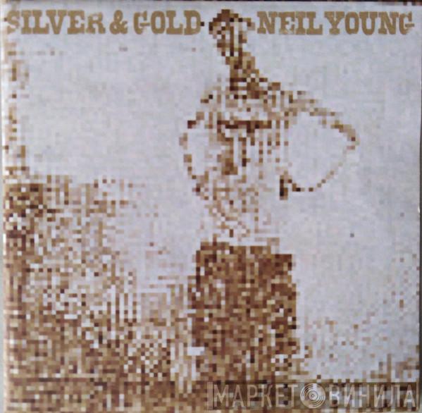 Neil Young - Silver & Gold