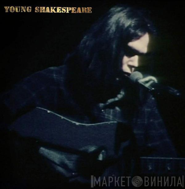 Neil Young - Young Shakespeare