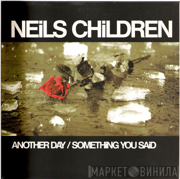 Neils Children - Another Day / Something You Said